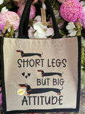 Dachshund Tote Bag: Short Legs Big Attitude, Eco-Friendly Jute & Cotton