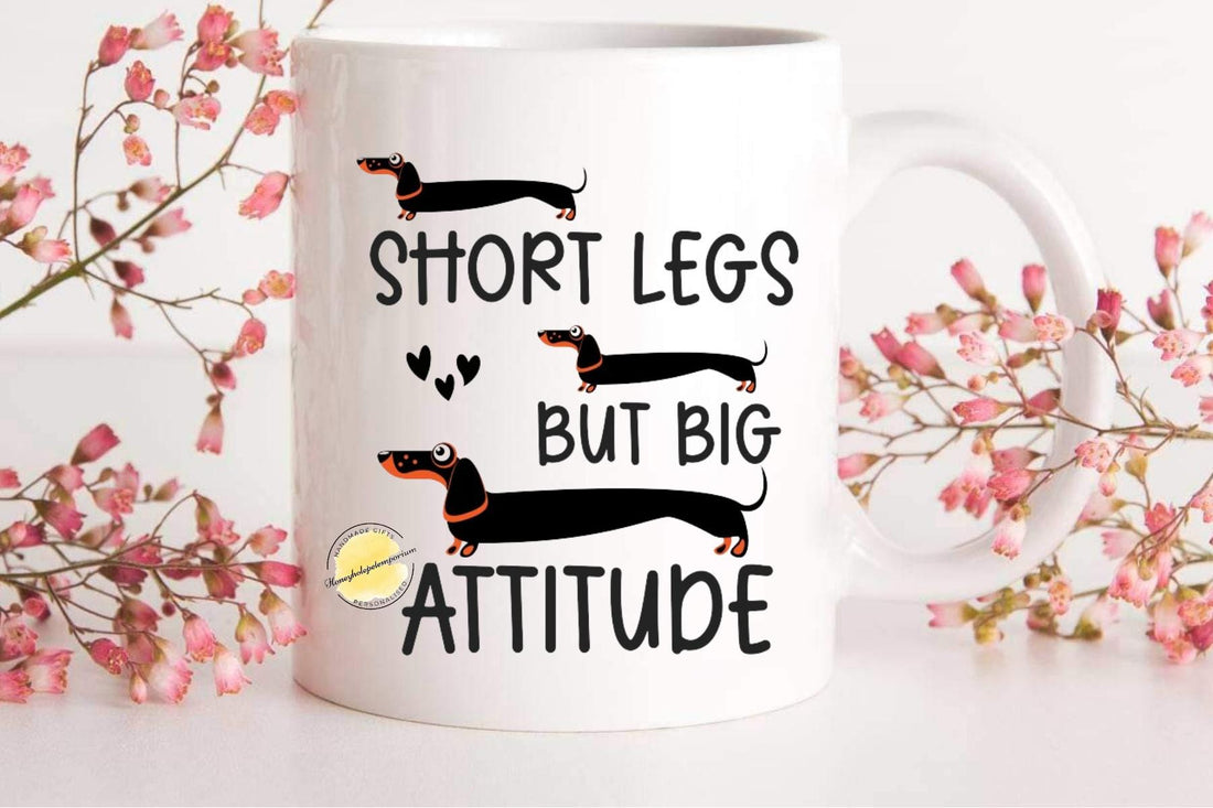 Dachshund Coffee Mug: Short Legs Big Attitude, Funny Dog Lover Gift