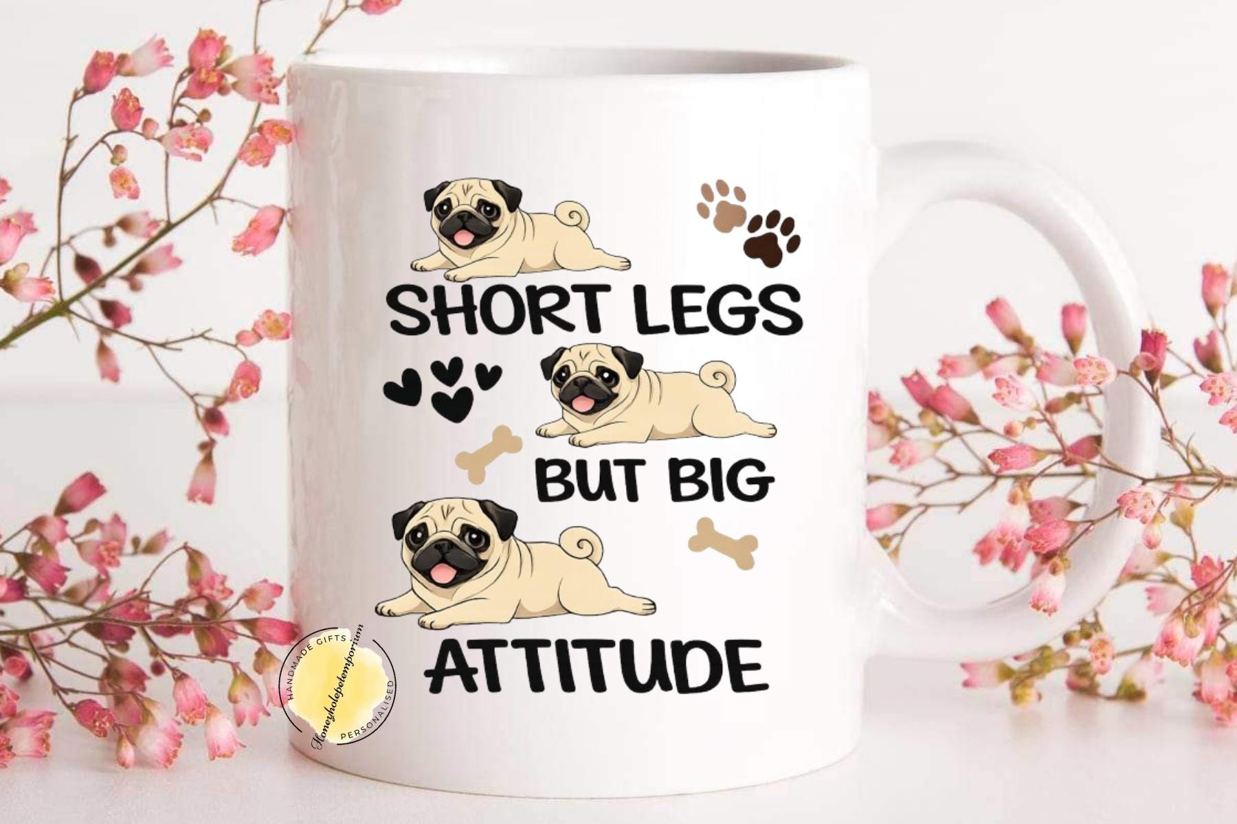 Funny Pug Mug – Short Legs Big Attitude Dog Lover Coffee Cup