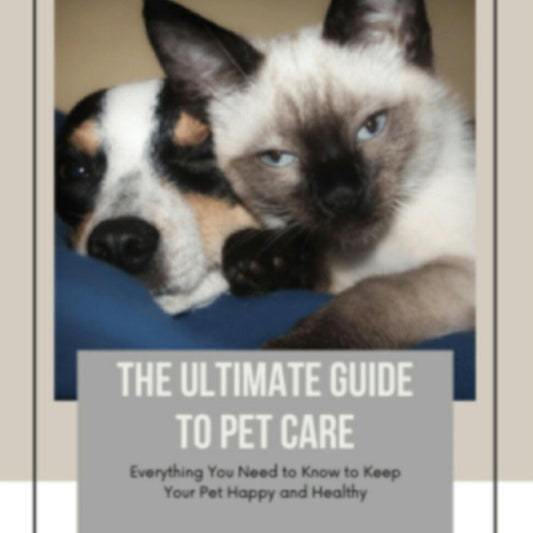 Pet Care Guide: Dog, Cat & Small Animal Tips (Digital PDF)