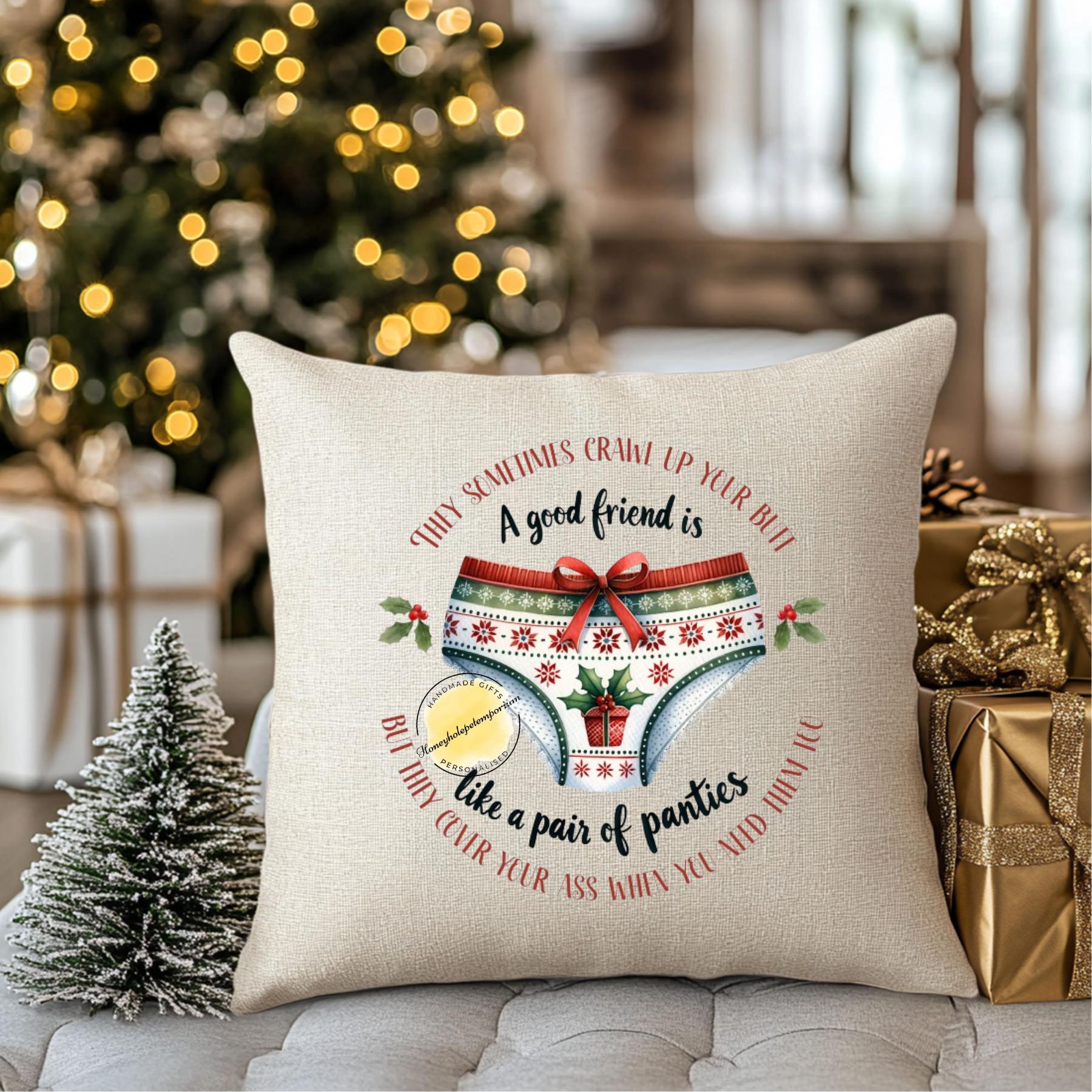 Funny Christmas Pillow Cover – "A Good Friend is Like a Pair of Panties", Festive Gift
