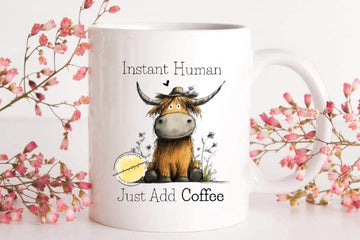 Funny Highland Cow Coffee Mug – Instant Human Quote Ceramic Cup