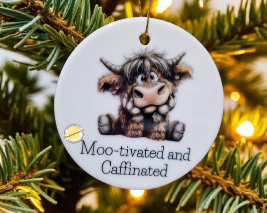 Funny Christmas Ornament: Sarcastic Highland Cow Humour Moo-tivated and Caffeinated Ceramic Bauble
