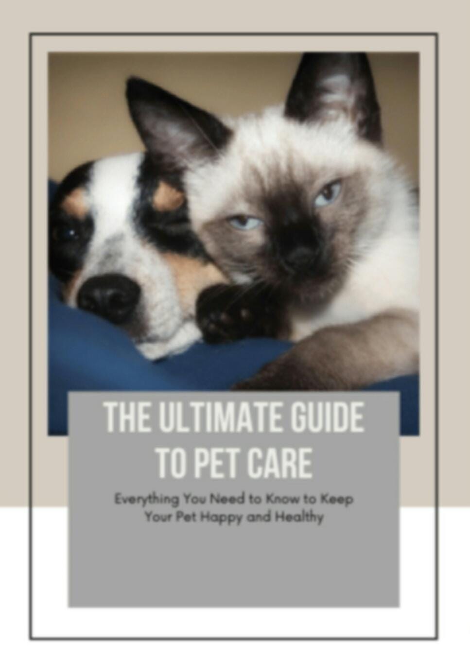 Pet Care Guide: Dog, Cat & Small Animal Tips (Digital PDF)